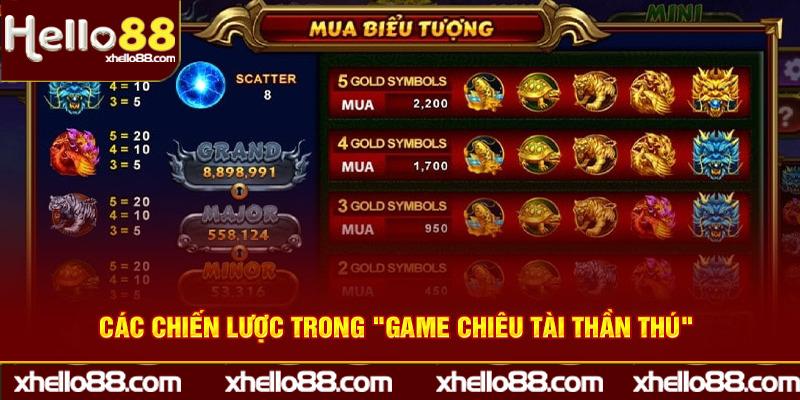 Các chiến lược trong "Game Chiêu Tài Thần Thú"