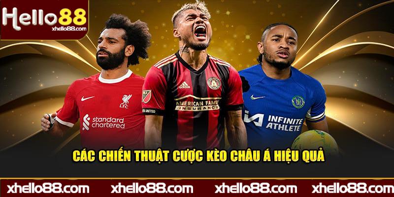 Các chiến thuật cược kèo Châu Á cực kỳ