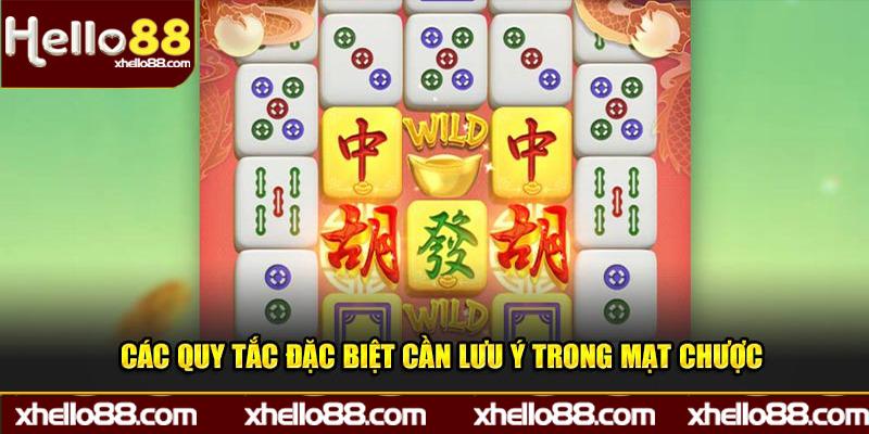 Các quy tắc đặc biệt cần lưu ý trong mạt chược