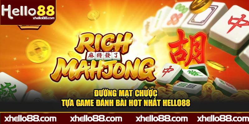 Đường Mạt Chược - Tựa Game Nổ Hũ Hot Hit Nhất Hello88