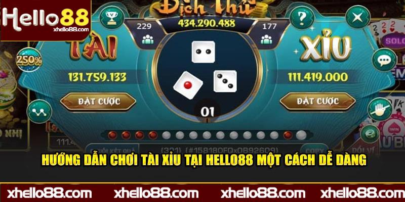 Hướng dẫn chơi Tài Xỉu tại Hello88 một cách dễ dàng