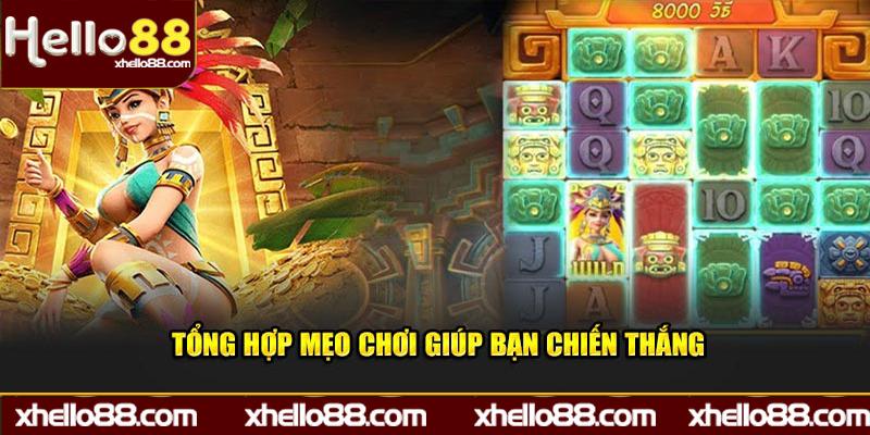 Tổng hợp mẹo chơi giúp bạn chiến thắng